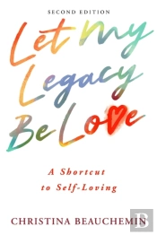 Let My Legacy Be Love