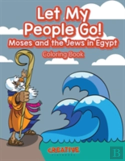 Bertrand.pt - Let My People Go! Moses And The Jews In Egypt Coloring Book