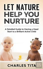 Let Nature Help You Nurture