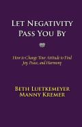Let Negativity Pass You By