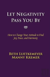 Let Negativity Pass You By