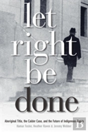 Let Right Be Done