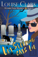 Let Sleeping Cats Lie (The 9 Lives Cozy Mystery Series, Book 4)