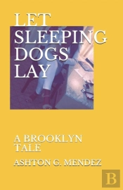Let Sleeping Dogs Lay: A Brooklyn Tale