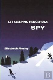 Let Sleeping Hedgehogs Spy - Paperback Colour