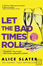 Let The Bad Times Roll