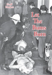 Let The Bums Burn