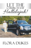 Let The Church Say Hallelujah!