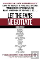 Let The Fans Negotiate