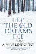Let The Old Dreams Die