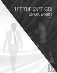 Let The Sh*T Go!