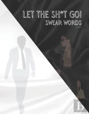 Let The Sh*T Go!