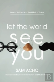 Let The World See You