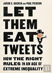 Let Them Eat Tweets