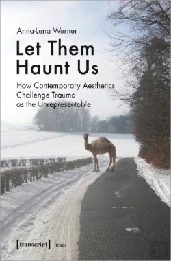 Bertrand.pt - Let Them Haunt Us Â€“ How Contemporary Aesthetics Challenge Trauma As The Unrepresentable