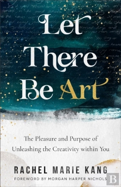 Bertrand.pt - Let There Be Art Â€“ The Pleasure And Purpose Of Unleashing The Creativity Within You