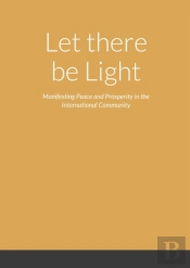 Let There Be Light - Manifesting Peace A
