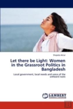 Bertrand.pt - Let There Be Light: Women In The Grassroot Politics In Bangladesh
