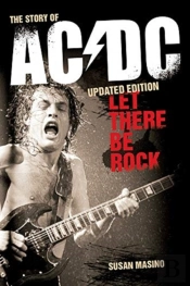 Let There Be Rock: The Story Of Ac/Dc