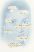 Let Us Believe In The Beginning Of The Cold Season