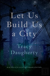 Let Us Build Us A City
