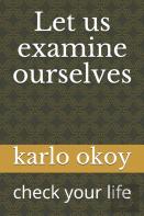 Let Us Examine Ourselves