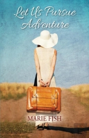 Let Us Pursue Adventure