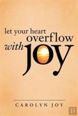 Bertrand.pt - Let Your Heart Overflow With Joy