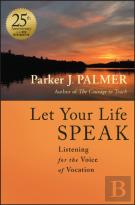 Let Your Life Speak