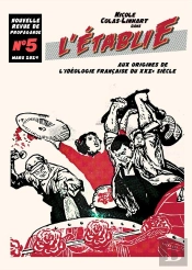 L'Établie : Aux Origines De L'Idéologie Française Du Xxe Siècle