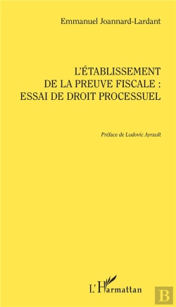 Bertrand.pt - L'Établissement De La Preuve Fiscale : Essai De Droit Processuel