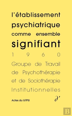 Bertrand.pt - L'Établissement Psychiatrique Comme Ensemble Signifiant
