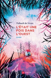 L'Était Une Fois Dans L'Ouest : Hiver