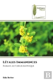 Letales Immanences - Roman Autobiographique