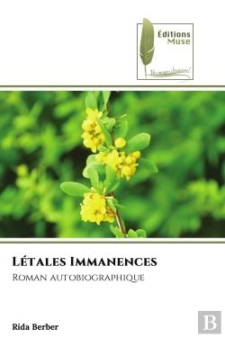 Bertrand.pt - Letales Immanences - Roman Autobiographique
