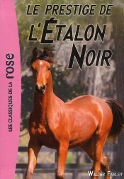 L'Étalon Noir T.8 ; Le Prestige De L'Étalon Noir
