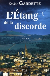 L'Étang De La Discorde