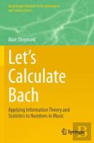 Letâ€™S Calculate Bach