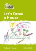 Letâ€™S Draw A House