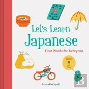 Letâ€™S Learn Japanese: First Words For Everyone