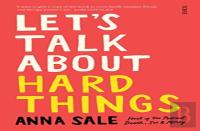 Letâ€™S Talk About Hard Things