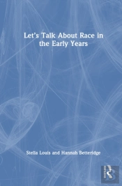 Letâ€™S Talk About Race In The Early Years