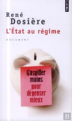 Bertrand.pt - L'Etat Au Régime ; Gaspiller Moins Pour Dépenser Mieux