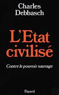 Bertrand.pt - L'Etat Civilisé : Contre Le Pouvoir Sauvage
