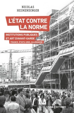 Bertrand.pt - L'État Contre La Norme : Institutions Publiques Et Art D'Avant-Garde