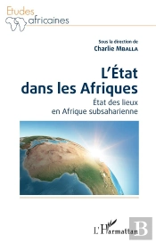 L'Etat Dans Les Afriques - Etat Des Lieux En Afrique Subsaharienne