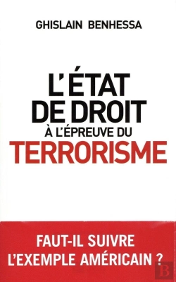Bertrand.pt - L'Etat De Droit À L'Épreuve Du Terrorisme