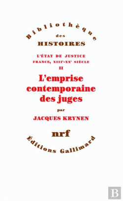 Bertrand.pt - L'État De Justice ; France, Xiiie-Xxe Siècle Tome 2 ; L'Emprise Contemporaine Des Juges