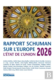 L'État De L'Union 2026 : Rapport Schuman Sur L'Europe
