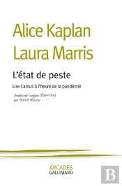 L'État De Peste : Lire Camus À L'Heure De La Pandémie